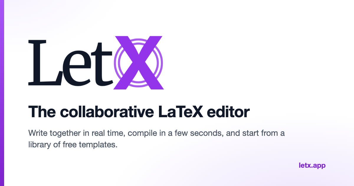 LetX: Collaborative LaTeX Editor & Overleaf Alternative